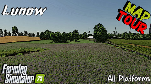 Map Tour | Lunow | Farming Simulator 25