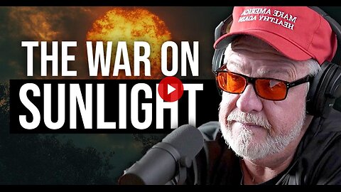 The War on Sunlight Is Real - Dr. Jack Kruse