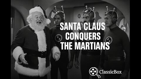 Santa Claus Conquers the Martians (1964) | Full Movie | Sci-Fi Christmas Cult Classic | ClassicBox Films