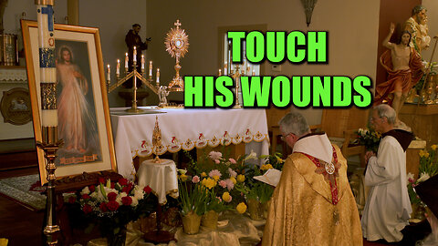 Touch His Wounds