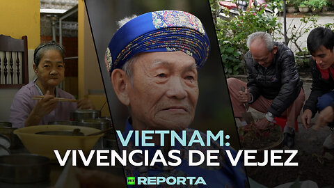 Vietnam: vivencias de vejez