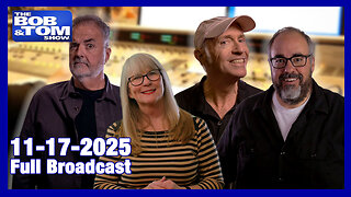 The Bob and Tom Show November 17, 2025
