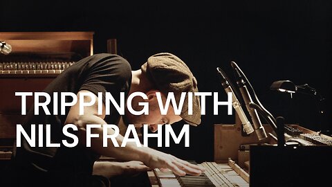 Nils Frahm - Fundamental Values [Cinematic 21:9]