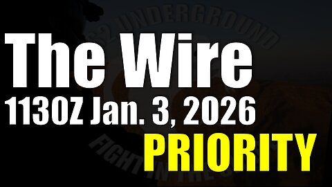 The Wire - January 3, 2026 - Priority