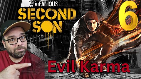 Playing InFAMOUS: Second Son!! Stream 6 Evil Karma run