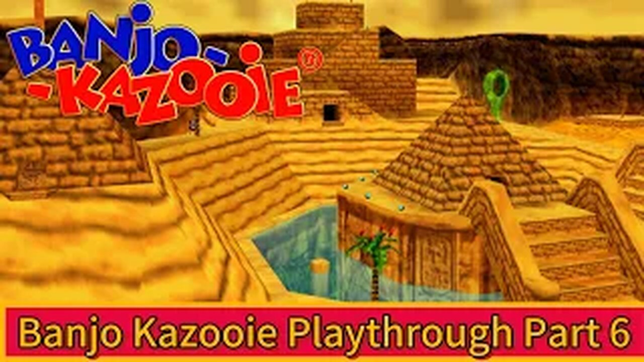 Banjo Kazooie Part:06 - Gobi's Valley