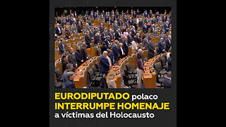 Eurodiputado interrumpe minuto de silencio por el Holocausto