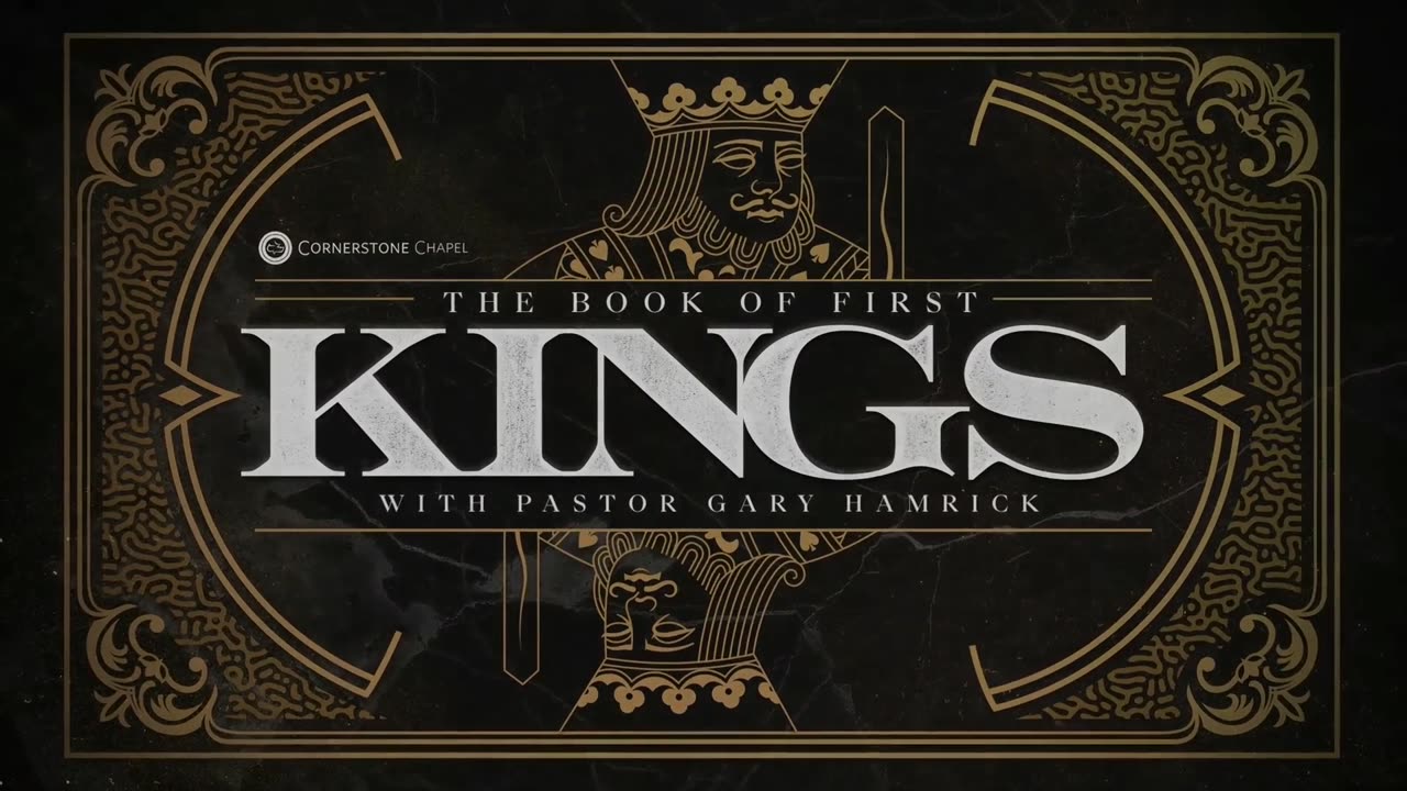 Gary Hamrick - Cornerstone Chapel - 1 Kings 14