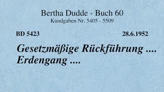 BD 5423 - GESETZMÄSSIGE RÜCKFÜHRUNG .... ERDENGANG ....