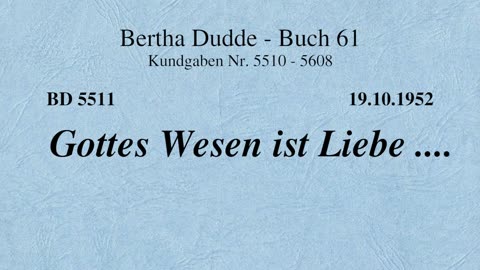 BD 5511 - GOTTES WESEN IST LIEBE ....