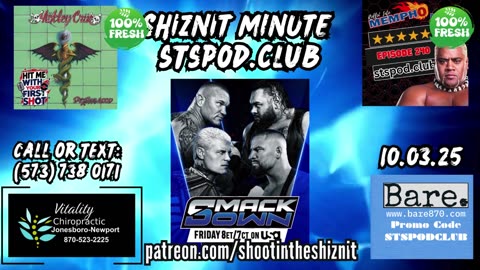 SHIZNIT MINUTE 10.03.25 - BT TALKS SMACKDOWN !