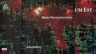 Mors Principium Est - "Inhumanity"