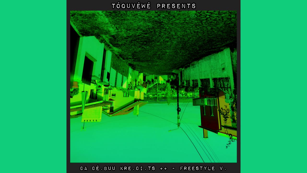 DA DéBUU KRE.DiT.S ++ - FREESTYLE V.