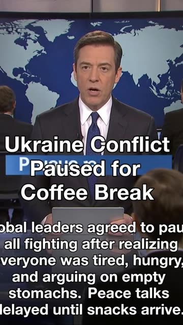 Ukraine Conflict Paused for Coffee Break
