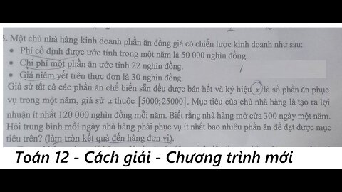 Toán 12: Một chủ nhà hàng kinh doanh phần ăn đồng giá có chiến lược kinh doanh như sau: