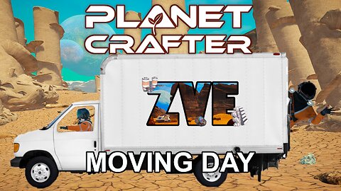Moving Day! - EP 6 The Planet Crafter: Humble