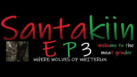 Welcome to the MEAT GRINDER! - Santakiin ep3