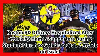 Ep. 156 : BPD Officers Hospitalized -Attacked by Marchers in Student Justice for Palestine March