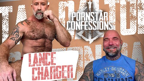 Porn Star Confessions - Lance Charger (Episode 28)