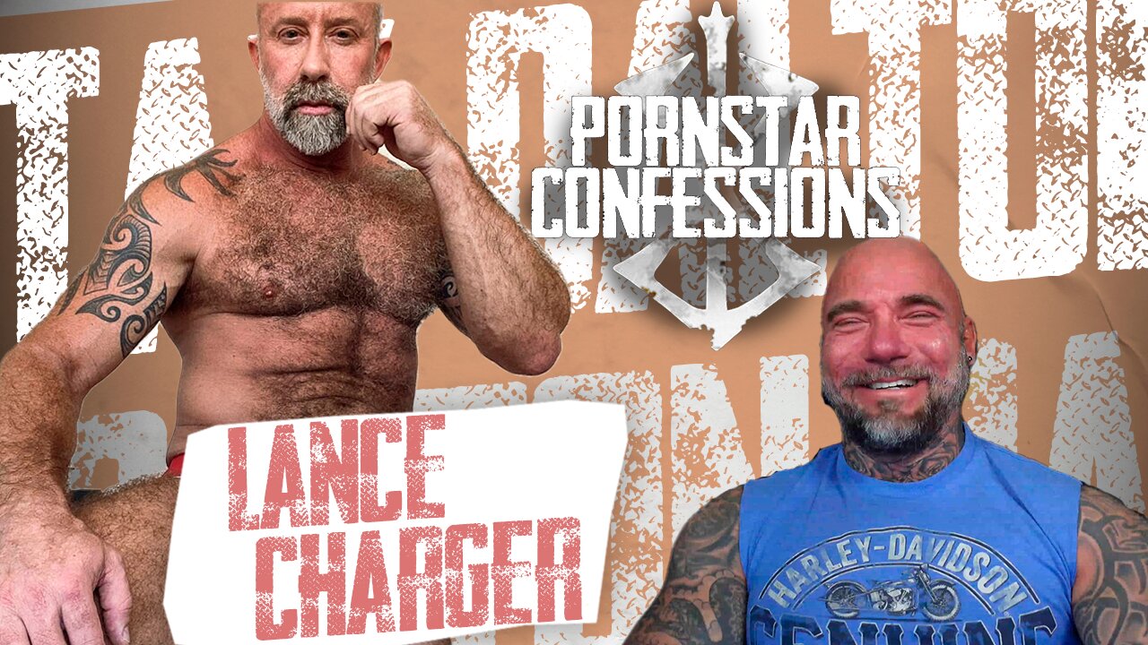 Porn Star Confessions - Lance Charger (Episode 28)