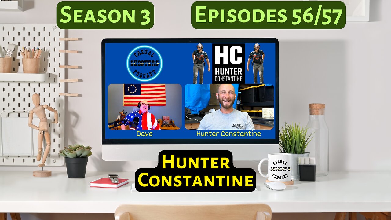 Season 3, Episodes 56/57: Hunter Constantine