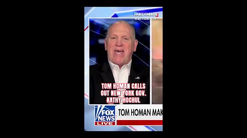 Tom Homan CALLS OUT New York Gov. Kathy Hochul