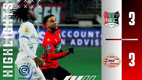 N.E.C Nijmegen 3-3 PSV Eindhoven | Match Highlights | Eredivisie 24/25