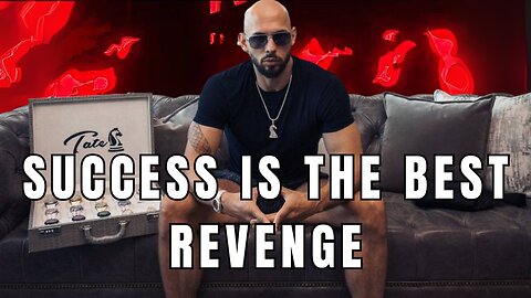 Andrew Tate: Success Is The Best Revenge | Top G Motivation