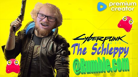 ✨TheSchleppy✨cyber punk 2077!! Ep. 1 (18+)