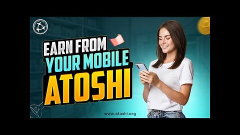 Claim Free 23,000 ATOS with Atoshi Mobile Mining! (Invite Code XGMYAB)
