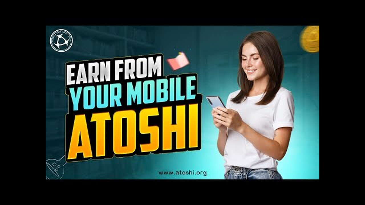 Claim Free 23,000 ATOS with Atoshi Mobile Mining! (Invite Code XGMYAB)
