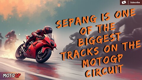 SEPANG IS ONE OF THE BIGGEST TRACKS ON THE MOTOGP CIRCUIT | MOTOGP PLAYSTATION