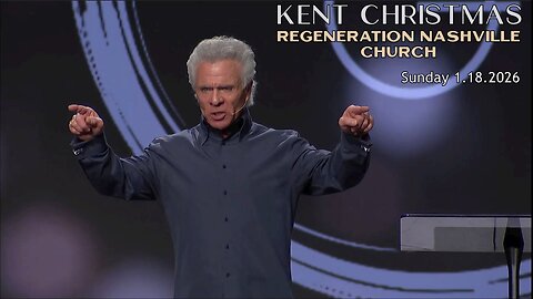 Kent Christmas - Regeneration Nashville Church - 1.18.2026 - Sunday Praise & Worship Service