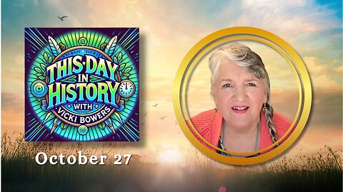 October 27 This Day in History