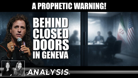 Behind Closed Doors in Geneva — A Prophetic Warning