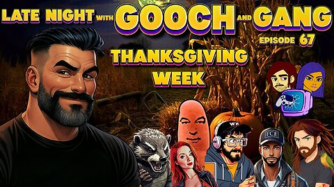 Thanksgiving Week Late Night with Gooch and Gang