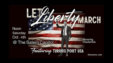 Let Liberty March Rally for Freedom Salem Oregon #ripcharlie