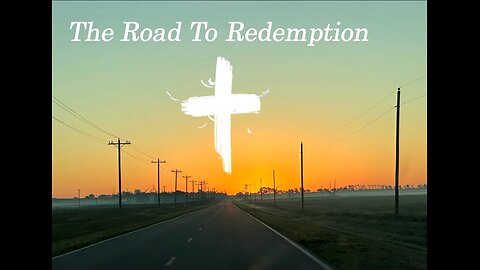 The Road To Redemption (Bible Study)
