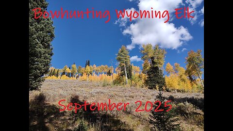 Wyoming Elk Hunt...Part 1
