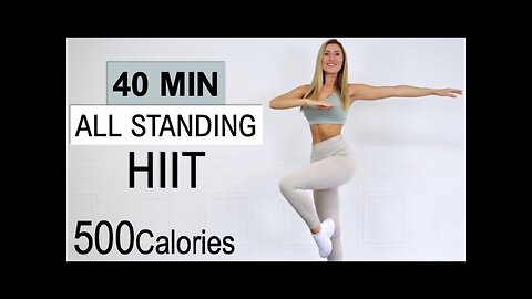 40 MIN Intense All Standing HIIT | Fat Burning HIIT | 500 Calories | No Repeat | No Equipment