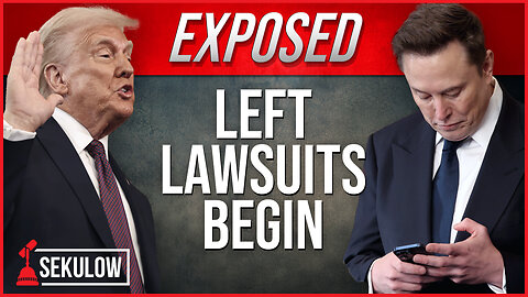 EXPOSED: Left Lawsuits Begin