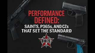 DCF Untamed | Performance Defined: SAINTs, P365s, and CZs That Set the Standard