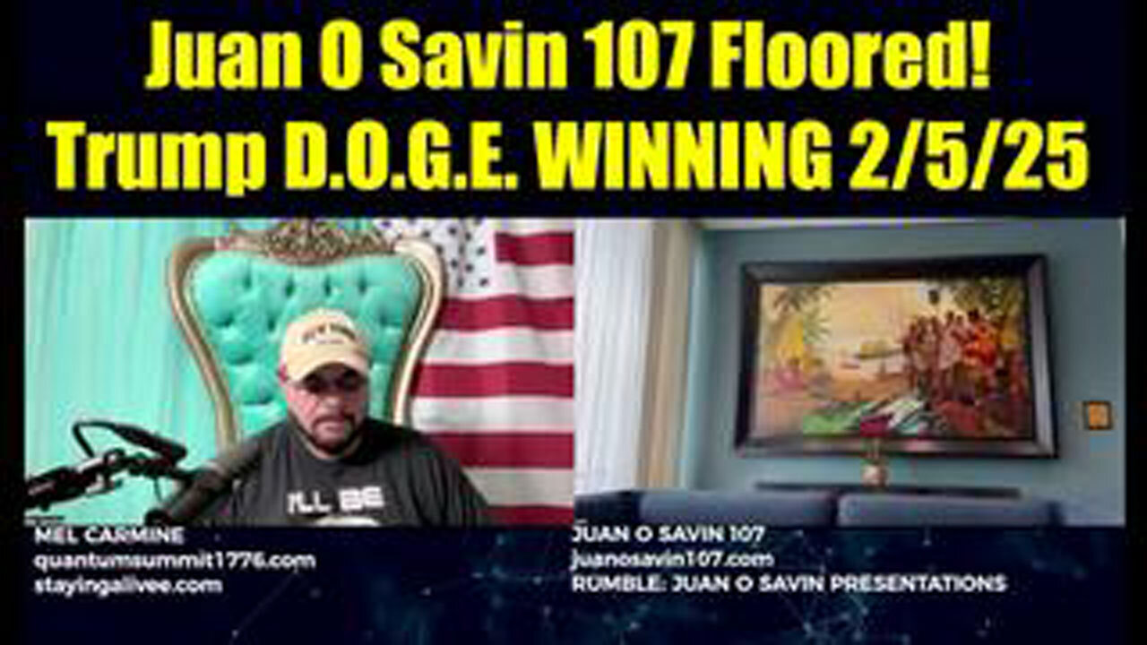 JUAN O'SAVIN 107 FLOORED 2/5/25 - TRUMP D.O.G.E. WINNING