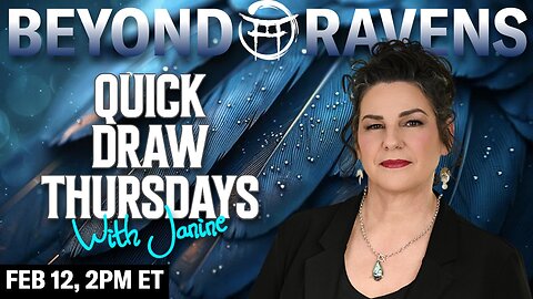 🪶Beyond Ravens with JANINE - FEB 12 , 2026