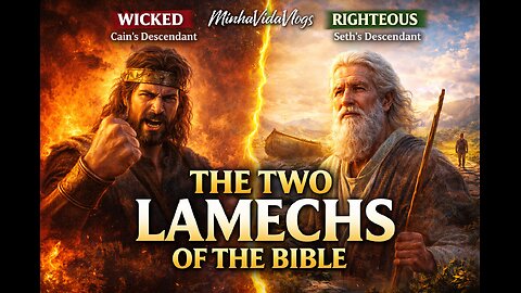 Two Lamechs, Two Worlds: Progress Without God or Salvation Through Covenant!