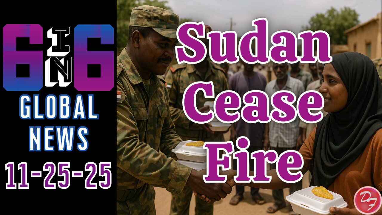 Sudan Stand-down By The RSF - 6-in-6 - 11/25/25