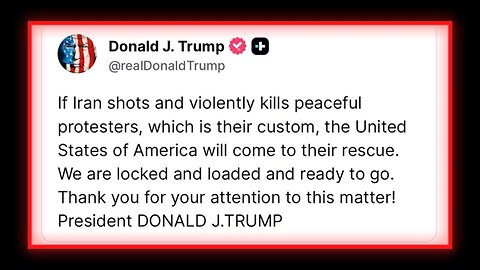 BREAKING: Trump Prepares To Strike Iran To Back Populist Uprising!