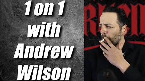 The Red Pill & Christianity AND MORE with Andrew Wilson