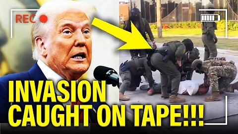All HELL BREAKS LOOSE as Trump’s INVASION CAUGHT ON TAPE 