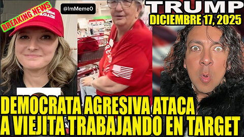 DEMOCRATA AGRESIVA ATACA A VIEJITA TRABAJANDO EN TARGET